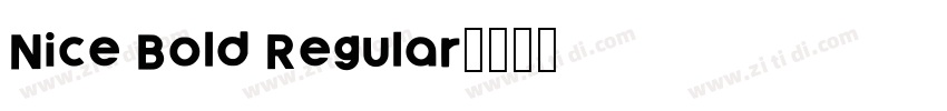 Nice Bold Regular字体转换